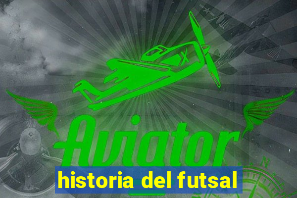 historia del futsal